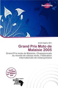 Grand Prix Moto de Malaisie 2005
