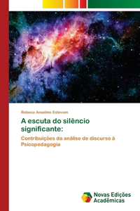 A escuta do silêncio significante