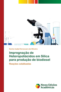 Impregnação de Heteropoliácidos em Sílica para produção de biodiesel