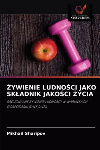 Zywienie LudnoSci Jako Skladnik JakoSci Zycia