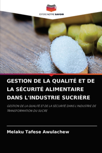 Gestion de la Qualité Et de la Sécurité Alimentaire Dans l'Industrie Sucrière