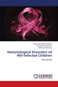 Hematological Disorders of HIV-Infected Children