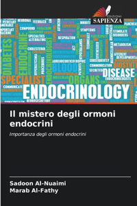 mistero degli ormoni endocrini