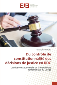 Du contrôle de constitutionnalité des décisions de justice en RDC