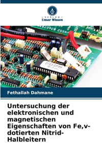 Untersuchung der elektronischen und magnetischen Eigenschaften von Fe, v-dotierten Nitrid-Halbleitern