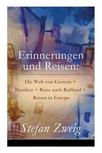 Erinnerungen und Reisen