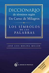 Diccionario de Terminos Segun Un Curso de Milagros