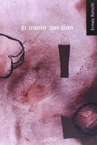 El Canto Del Pan/ the Song of Bread (Nueva Alianza Minor)