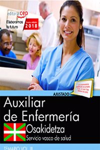 Auxiliar Enfermeria. Servicio vasco de salud-Osakidetza. Temario. Vol.III