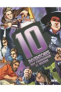10 Inventores Que Cambiaron el Mundo