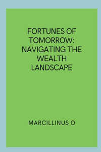 Fortunes of Tomorrow