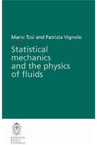 Statistical Mechanics and the Physics of Fluids