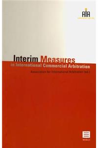 Interim Measures in International Commercial Arbitration