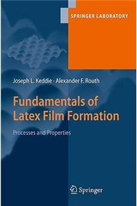 Fundamentals of Latex Film Formation