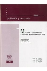 Migracicn y Salud En Zonas Fronterizas: Nicaragua y Costa Rica