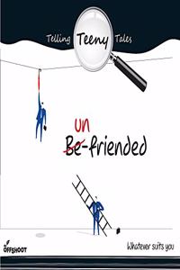Un-Friended: Whatever Suits You