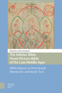 Velislav Bible, Finest Picture-Bible of the Late Middle Ages