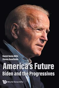 America's Future: Biden and the Progressives