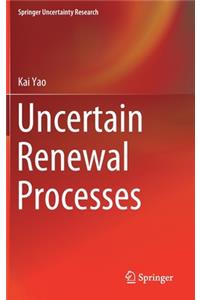Uncertain Renewal Processes
