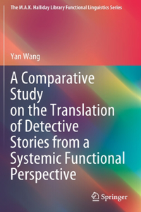 Comparative Study on the Translation of Detective Stories from a Systemic Functional Perspective