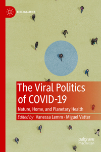 Viral Politics of Covid-19