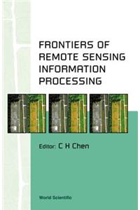 Frontiers of Remote Sensing Information Processing