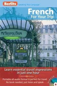Berlitz Language: French for Your Trip
