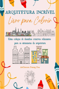 Arquitetura Incrível