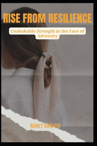 Rise from Resilience