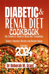 Diabetic & Renal Diet Coobook 2024