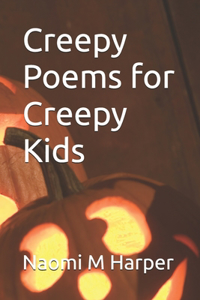 Creepy Poems for Creepy Kids