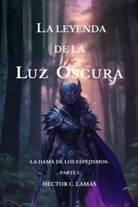 La leyenda de la Luz Oscura