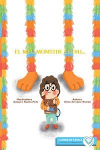 El Meu Monstre Es Diu...