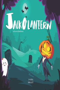 Jack O'lantern et les six fantômes
