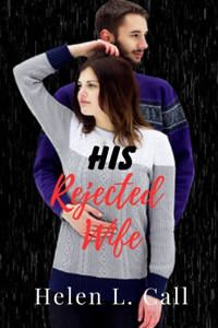 His Rejected Wife