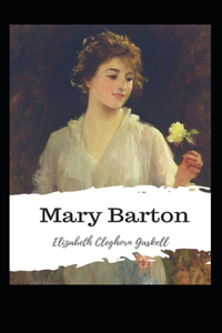 Mary Barton, A Tale of Manchester Life