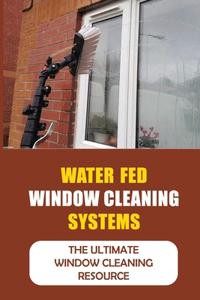 Water Fed Window Cleaning Systems