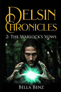 Warlock's Vows: Delsin Chronicles Book Two