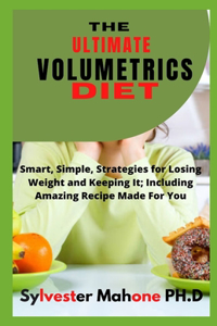 Ultimate Volumetrics Diet