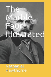 The Marble Faun Illustrated