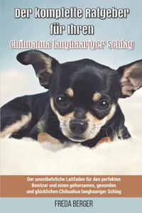 Der komplette Ratgeber für Ihren Chihuahua langhaariger Schlag