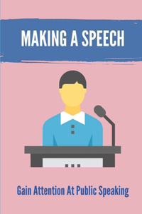 Making A Speech