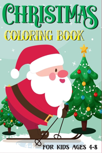 Christmas Coloring Book For Kids Ages 4-8