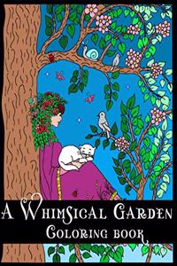 A Whimsical Garden Coloring Book