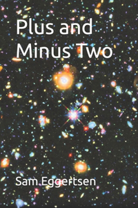 Plus and Minus Two
