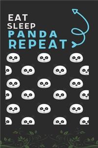 Eat Sleep Panda Repeat