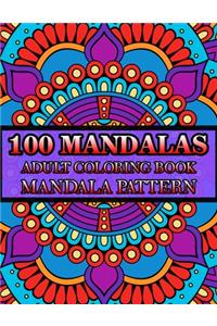 100 Mandalas Adult Coloring Book Mandala Pattern