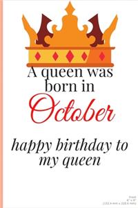 happy birthday to my queen born in October