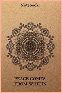 peace comes from within notebook kraft design matt, gift, notebook, 110 pages lined paperback
