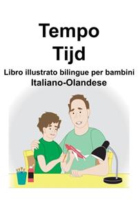 Italiano-Olandese Tempo/Tijd Libro illustrato bilingue per bambini